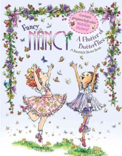 Fancy Nancy: a Flutter of Butterflies: Reusable Sticker Book (Paperback)