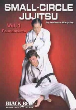 Small-Circle Jujitsu: Vol. 1: Foundations by Wally Jay (DVD)
