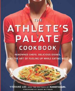 The Athlete's Palate Cookbook: 100 Gourmet Recipes for Endurance Athletes (Paperback)