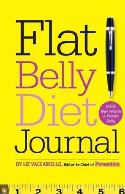 Flat Belly Diet! Journal: Write Your Way to a Flatter Belly (Notebook / blank book)