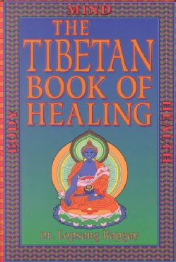 The Tibetan Book of Healing (Paperback)