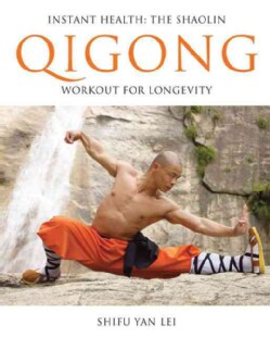 Instant Health: The Shaolin Qigong Workout for Longevity (Paperback)