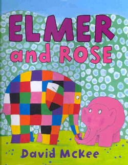 Elmer and Rose (Hardcover)