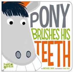 Pony Brushes His Teeth (Board book)