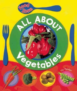 All About Vegetables (Hardcover)