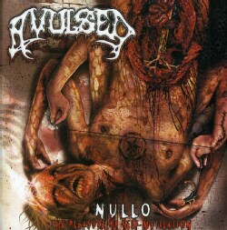 Avulsed - Nullo (The Pleasure Of Self-Mutilation)