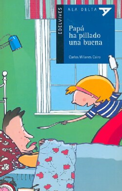 Papa ha pillado una buena/ Dad Has Caught a Good One (Paperback)