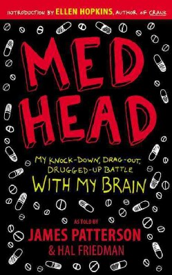 Med Head: My Knock-Down, Drag-Out, Drugged-Up Battle With My Brain (Paperback)