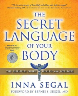 The Secret Language of Your Body: The Essential Guide to Health and Wellness (Paperback)