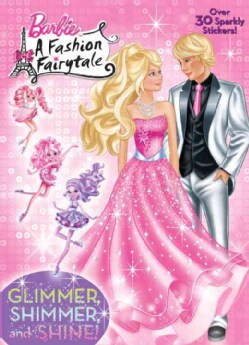 Glimmer, Shimmer, and Shine! (Paperback)