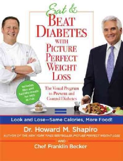 Eat &amp; Beat Diabetes with Picture Perfect Weight Loss (Paperback)