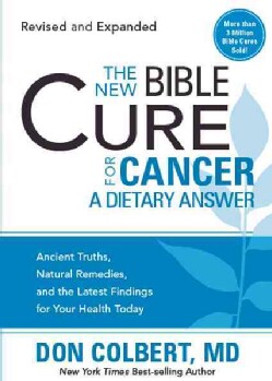 The New Bible Cure for Cancer: A Dietary Answer (Paperback)