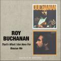 Roy Buchanan - That`s What I`m Here For/Rescue Me [7/8]