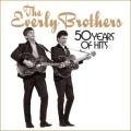 The Everly Brothers - 50 Years of Hits