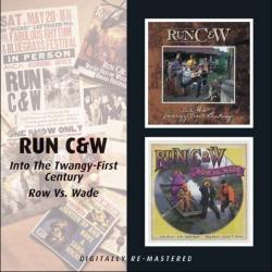 Run C&W - Into the Twangy-First Century/Row vs. Wade *