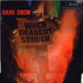 Hank Snow - When Tragedy Struck