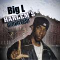 Big L - Harlem`s Greatest [PA] *