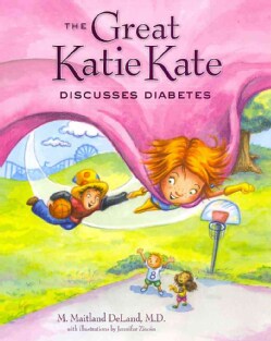 The Great Katie Kate Discusses Diabetes (Hardcover)