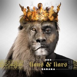 Sho Baraka - Lions & Liars