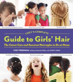 Cozy's Complete Guide to Girls' Hair (Hardcover)