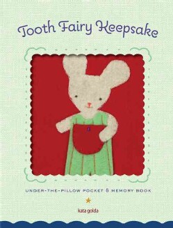 Tooth Fairy Keepsake: Under-the-Pillow Pocket &amp; Memory Book