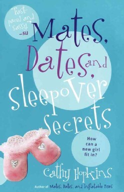 Mates, Dates, and Sleepover Secrets (Paperback)
