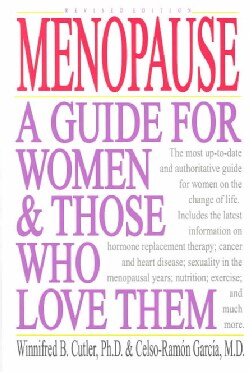 Menopause: A Guide for Women and Those Who Love Them (Paperback)
