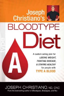 Joseph Christiano's Bloodtype Diet, Type A (Paperback)
