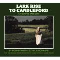 The Albion Band - Lark Rise to Candleford [Deluxe Edition]