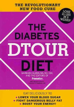 The Diabetes Dtour Diet: The Revolutionary New Food Cure (Paperback)