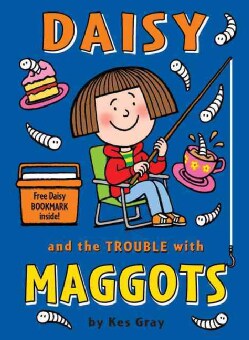 Daisy and the Trouble with Maggots (Paperback)