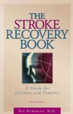 The Stroke Recovery Book: A Guide for Patients and Families (Paperback)