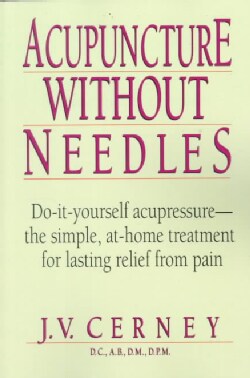 Acupuncture Without Needles (Paperback)