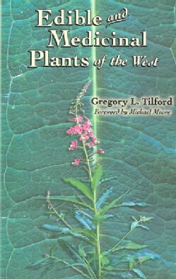 Edible and Medicinal Plants of the West (Paperback)