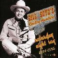 Bill Boyd`s Cowboy Ramblers - Saturday Night Rag: 1934-1936