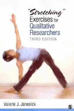 "Stretching" Exercises for Qualitative Researchers (Paperback)