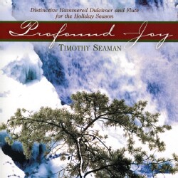 TIMOTHY SEAMAN - PROFOUND JOY