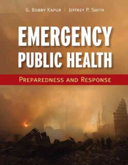 Emergency Public Health: Preparedness and Response (Paperback)