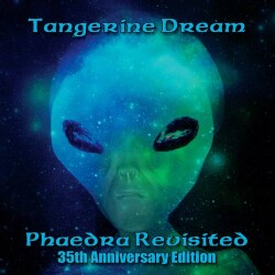 Tangerine-Dream-Phaedra-Revisited-35th-Anniversary-Edition-P741157927528.JPG