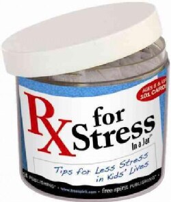 Rx for Stress in a Jar: Tips for Less Stress in Kids' Life (Cards)