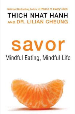 Savor: Mindful Eating, Mindful Life (Paperback)