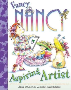 Fancy Nancy: Aspiring Artist (Hardcover)