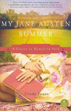 My Jane Austen Summer: A Season in Mansfield Park (Paperback)