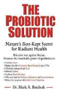 The Probiotic Solution (Paperback)