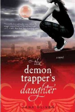 The Demon Trapper's Daughter (Paperback)