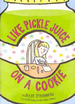 Like Pickle Juice on a Cookie (Hardcover)