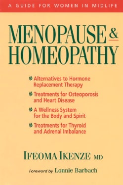 Menopause &amp; Homeopathy: A Guide for Women in Midlife (Paperback)