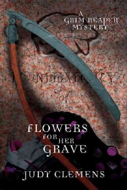 Flowers for Her Grave: A Grim Reaper Mystery (Hardcover)