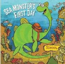 Sea Monster's First Day (Hardcover)