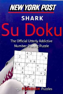 New York Post Shark Su Doku: 150 Fiendish Puzzles (Paperback)